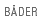 B�der