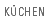 Kuechen