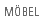 M�bel
